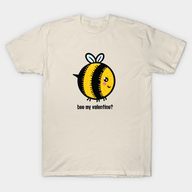 Oh Honey, Will you Bee my Valentine? T-Shirt by BluKat